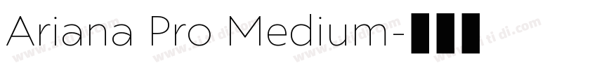 Ariana Pro Medium字体转换